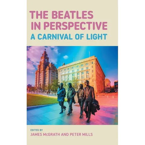 The Beatles in Perspective: A Carnival of Light