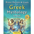 Brave Heroes and Gods of Greek Mythology for Kids: Illustrated Myths, Adventures, and Tales of Courage with Interactive Activities