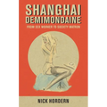 Shanghai Demimondaine: From sex worker to society matron