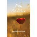 Holy Adventure: A Spiritual Memoir