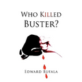 Who Killed Buster?