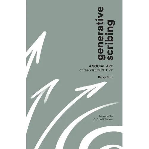 Generative Scribing: A Social Art of the 21st Century