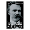 The Philosophy of Friedrich Nietzsche