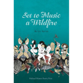 Set to Music a Wildfire