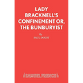 Lady Bracknell's Confinement or, The Bunburyist