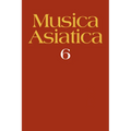 Musica Asiatica: Volume 6