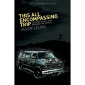 This All Encompassing Trip (Chasing Pearl Jam Around The World)