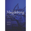 The Magdeburg Confession: 13th of April 1550 AD
