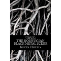 'trve': The Norwegian Black Metal Scene: A Subcultural Study of Transgression through Music