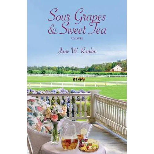 Sour Grapes and Sweet Tea