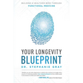 Your Longevity Blueprint: Building a Healthier Body Through Functional Medicine