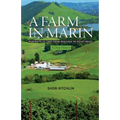 A Farm in Marin: Portraits in Time from Pangaea to Point Reyes, A Deep History