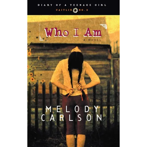 Who I Am: Caitlin: Book 3
