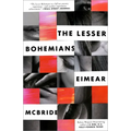 The Lesser Bohemians: The Lesser Bohemians: A Novel