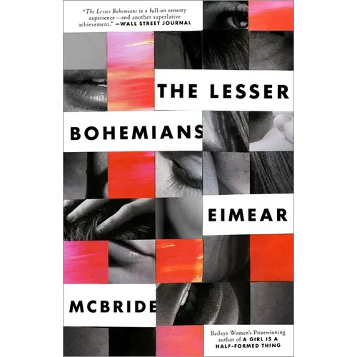 The Lesser Bohemians: The Lesser Bohemians: A Novel