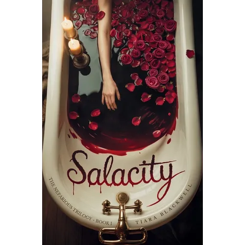 Salacity: The Nefarious Trilogy Book 1
