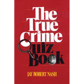 The True Crime Quiz Book