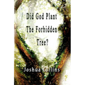 Did God Plant the Forbidden Tree?