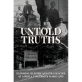 Untold Truths: Exposing Slavery and Its Legacies at Loyola University Maryland