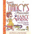 Fancy Nancy's Favorite Fancy Words: From Accessories to Zany