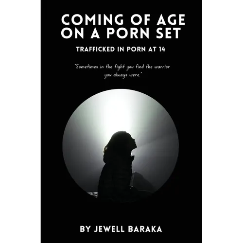 Coming of Age on a Porn Set: Trafficked in Porn at 14