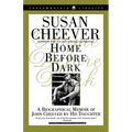 Home Before Dark: A Biographical Memoir of John Cheever by His Daughter