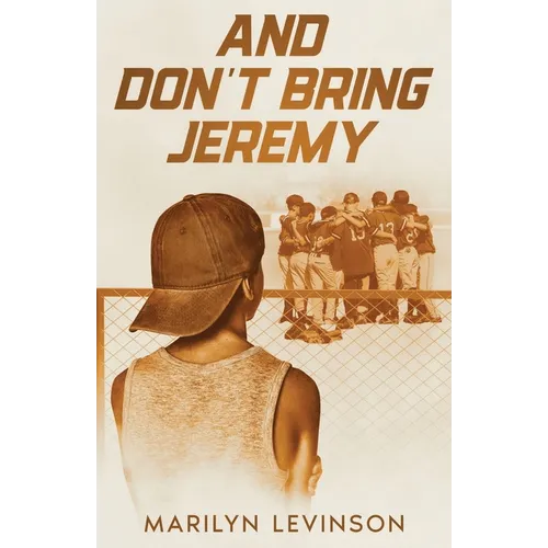 And Don't Bring Jeremy
