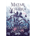 Sombra 1. Matar a Una Sombra / To Kill a Shadow