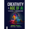 Creativity in the Age of AI: Toolkits for the Modern Mind