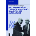 Max Horkheimer/Theodor W. Adorno: Dialektik der Aufklärung
