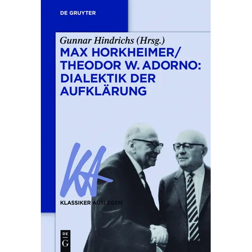 Max Horkheimer/Theodor W. Adorno: Dialektik der Aufklärung