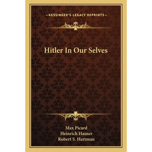 Hitler In Our Selves
