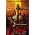 Bury Me A G 3: Crucified by da Streets