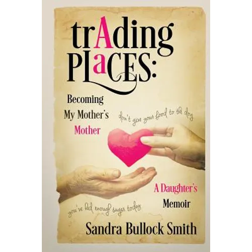 Trading Places: Becoming My Mother's Mother