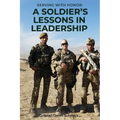 Serving with Honor: a Soldier's Lessons in Leadership