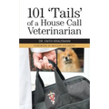 101 'Tails' of a House Call Veterinarian