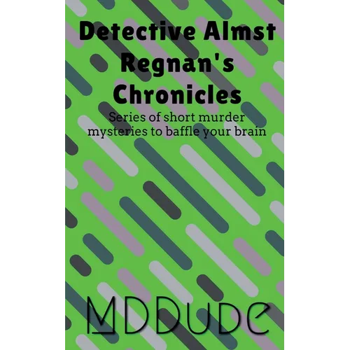 Detective Almst Regnan's Chronicles