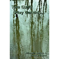 You Can't Play Outside . . .