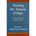 Treating the Trauma of Rape: Cognitive-Behavioral Therapy for Ptsd