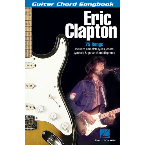 Eric Clapton: Guitar Chord Songbook