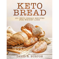 Keto Bread: 101 Easy And Delicious Low Carb Keto Bread Recipes For Weight Loss
