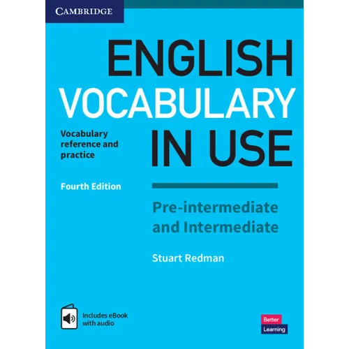 English Vocabulary in Use Pre-Intermediate and Intermediate Book with Answers and Enhanced eBook: Vocabulary Reference and Practice