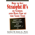 How to Get Straight A's in School and Have Fun at the Same Time