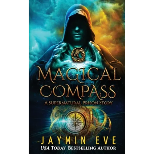 Magical Compass: A Supernatural Prison Story
