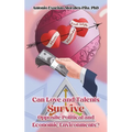 Can Love and Talents Survive Opposite Political and Economic Environments?