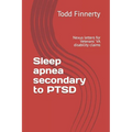 Sleep apnea secondary to PTSD: Nexus letters for Veterans' VA disability claims