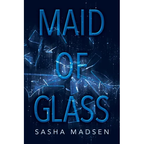 Maid of Glass