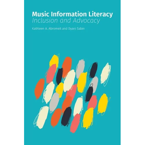 Music Information Literacy: Inclusion and Advocacy