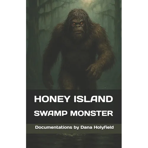 Honey Island Swamp Monster Documentations
