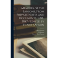 Memoirs of the Sansons, From Private Notes and Documents, 1688-1847 / Edited by Henry Sanson